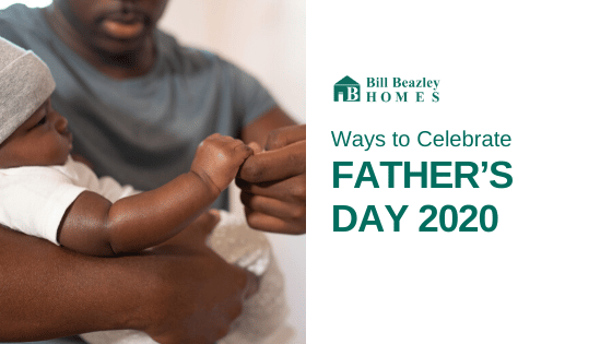 Ways to celebrate fathers day 2020